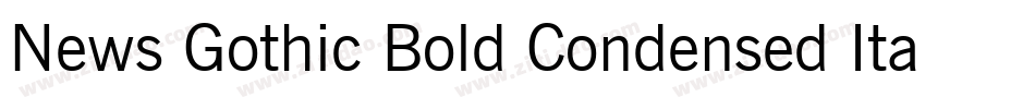 News Gothic Bold Condensed Italic BT字体转换